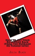 Cover: How to Get Your Boyfriend Back - Magic Lantern Press