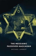 Cover: The Messianic Passover Haggadah - Reality Creations Publishing
