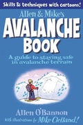 Cover: Allen & Mike's Avalanche Book - Falcon Guides