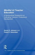 Cover: Mindful L2 Teacher Education - Routledge