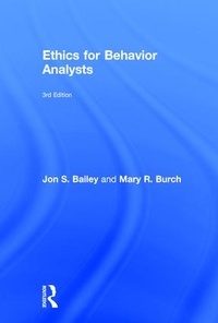 Enlarge image Cover: Ethics for Behavior Analysts - Routledge