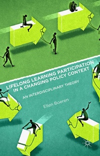 Enlarge image Cover: Lifelong Learning Participation in a Changing Policy Context - Palgrave Macmillan