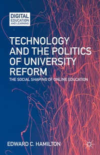 Enlarge image Cover: Technology and the Politics of University Reform - Palgrave MacMillan