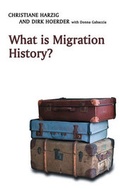 Cover: What is Migration History? - Polity Press