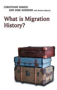 Enlarge image Cover: What is Migration History? - Polity Press