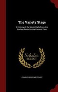 Cover: The Variety Stage - Andesite Press