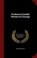 Cover: Prudence Crandall Woman of Courage - Andesite Press