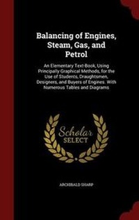 Enlarge image Cover: Balancing of Engines, Steam, Gas, and Petrol - Andesite Press