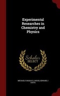 Cover: Experimental Researches in Chemistry and Physics - Andesite Press