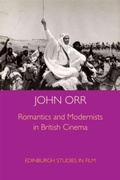 Cover: Romantics and Modernists in British Cinema - Edinburgh University Press