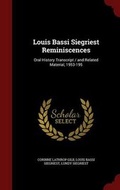 Cover: Louis Bassi Siegriest Reminiscences - Andesite Press