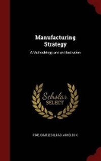 Enlarge image Cover: Manufacturing Strategy - Andesite Press