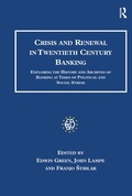 Cover: Crisis and Renewal in Twentieth Century Banking - Routledge