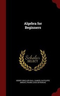 Abbildung von: Algebra for Beginners - Andesite Press