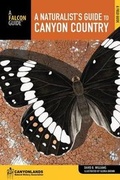 Cover: Naturalist's Guide to Canyon Country - Falcon Guides