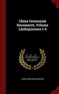 Cover: China Centennial Documents, Volume 1, Issues 1-4 - Andesite Press