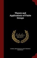 Cover: Theory and Applications of Finite Groups - Andesite Press