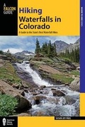 Cover: Hiking Waterfalls in Colorado - Falcon Guides