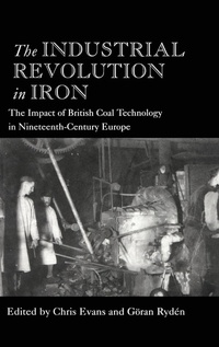 Abbildung von: The Industrial Revolution in Iron - Routledge