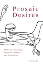 Cover: Prosaic Desires - Edinburgh University Press