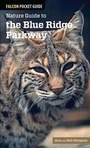 Cover: Nature Guide to the Blue Ridge Parkway - Globe Pequot Press