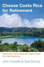Cover: Choose Costa Rica for Retirement - Globe Pequot Press