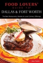 Cover: Food Lovers' Guide to (R) Dallas & Fort Worth - Globe Pequot Press
