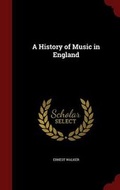 Cover: A History of Music in England - Andesite Press