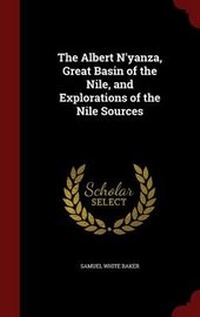 Abbildung von: The Albert n'Yanza, Great Basin of the Nile, and Explorations of the Nile Sources - Andesite Press