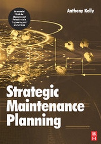 Enlarge image Cover: Strategic Maintenance Planning - Butterworth-Heinemann