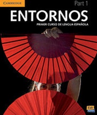 Enlarge image Cover: Entornos Beginning Student's Book Part 1 plus ELEteca Access + Online Workbook - Cambridge-Edinumen