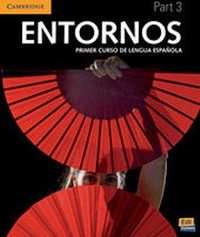 Enlarge image Cover: Entornos Beginning Student's Book Part 3 plus ELEteca Access + Online Workbook - Cambridge-Edinumen
