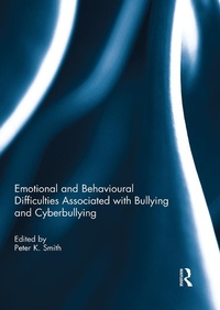Abbildung von: Emotional and Behavioural Difficulties Associated with Bullying and Cyberbullying - Routledge