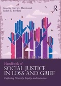 Cover: Handbook of Social Justice in Loss and Grief - Routledge