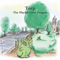 Cover: Torp the Playful Little Dragon - Lulu.com