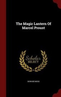 Enlarge image Cover: The Magic Lantern Of Marcel Proust - Andesite Press