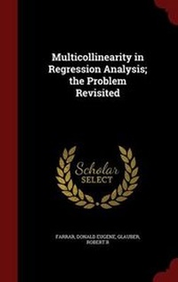 Enlarge image Cover: Multicollinearity in Regression Analysis; The Problem Revisited - Andesite Press