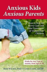 Enlarge image Cover: Anxious Kids, Anxious Parents - Health Communications