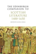 Cover: The Edinburgh Companion to Scottish Literature 1400-1650 - Edinburgh University Press