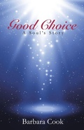 Cover: Good Choice - Balboa Press Australia