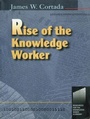 Cover: Rise of the Knowledge Worker - Butterworth-Heinemann