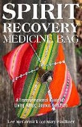 Cover: Spirit Recovery Medicine Bag - Health Communications