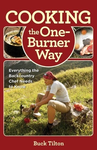 Enlarge image Cover: Cooking the One-Burner Way - Globe Pequot Press