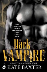 Enlarge image Cover: The Dark Vampire: Last True Vampire 3 - Headline Eternal