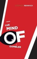 Cover: Inside the Mind of a Gambler - Trafford Publishing