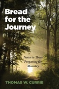 Cover: Bread for the Journey - Wipf & Stock Publishers