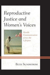 Enlarge image Cover: Reproductive Justice and Women's Voices - Lexington Books