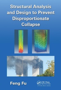 Enlarge image Cover: Structural Analysis and Design to Prevent Disproportionate Collapse - CRC Press