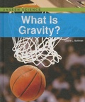 Cover: What Is Gravity? - Cavendish Square Publishing