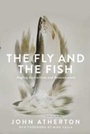 Cover: The Fly and the Fish - Skyhorse Publishing